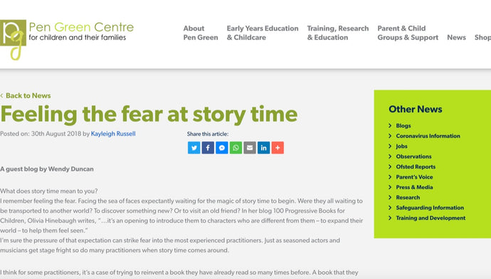 Feeling the Fear at Storytime - A guest blog I wrote for Pen Green Centre for Children and Families